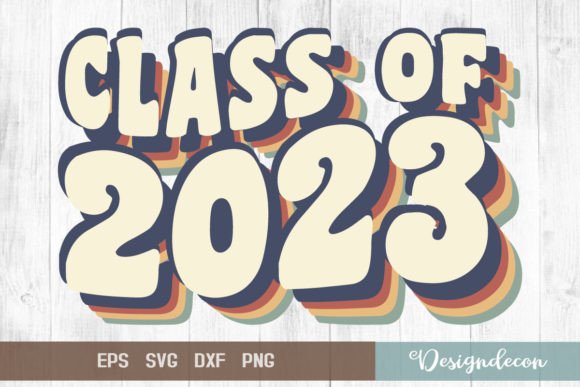 Class of 2023 Retro 70s Sublimation SVG