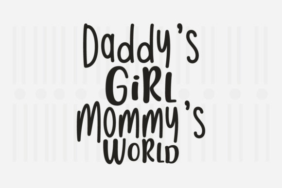 Daddy’s Girl Mommy’s Day Graphics for Crafts