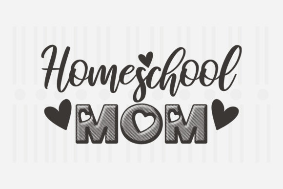 Homeschool Mom Mother’s Day SVG Graphics for Crafts