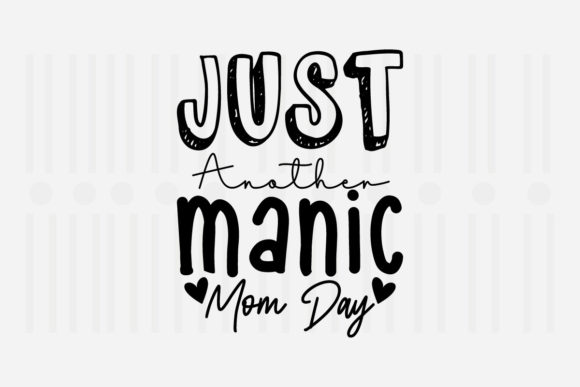 Just Another Manic Mom Graphics for Crafts