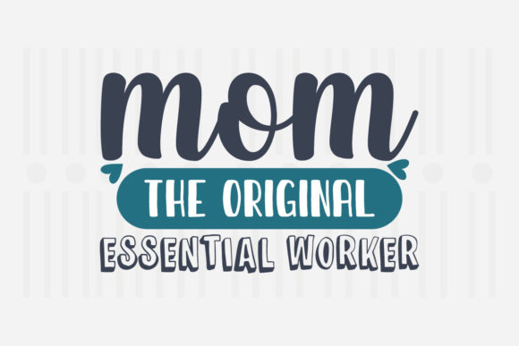 Mom the Original Mother’s Day SVG Graphics for Crafts