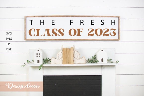 The Fresh Class of 2023 Graduation SVG for Crafts & Graphics